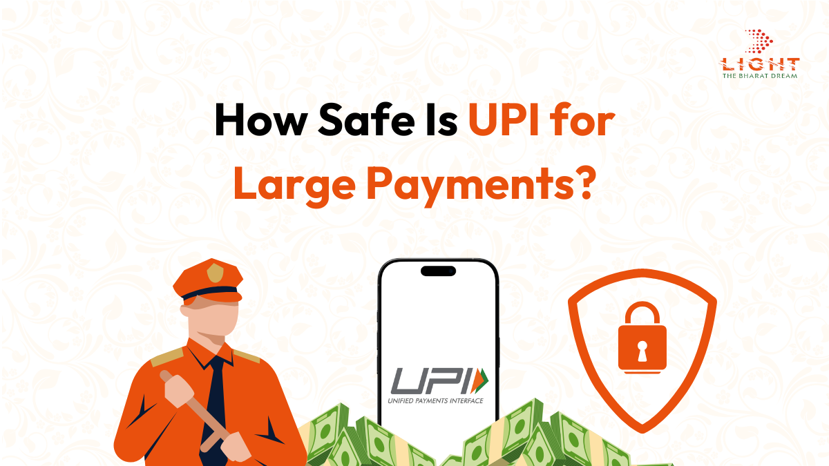 How Safe is UPI for Large Payments?