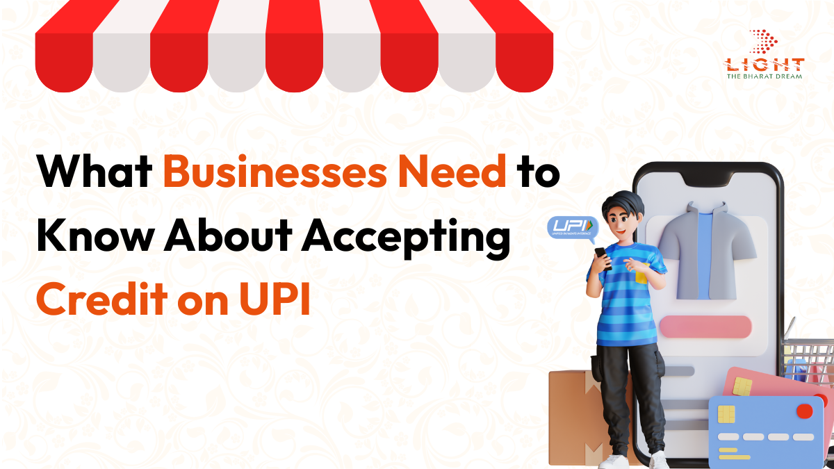 What Businesses Need to Know About Accepting Credit on UPI