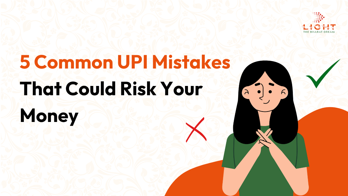 5 Common UPI Mistakes That Can Risk Your Money