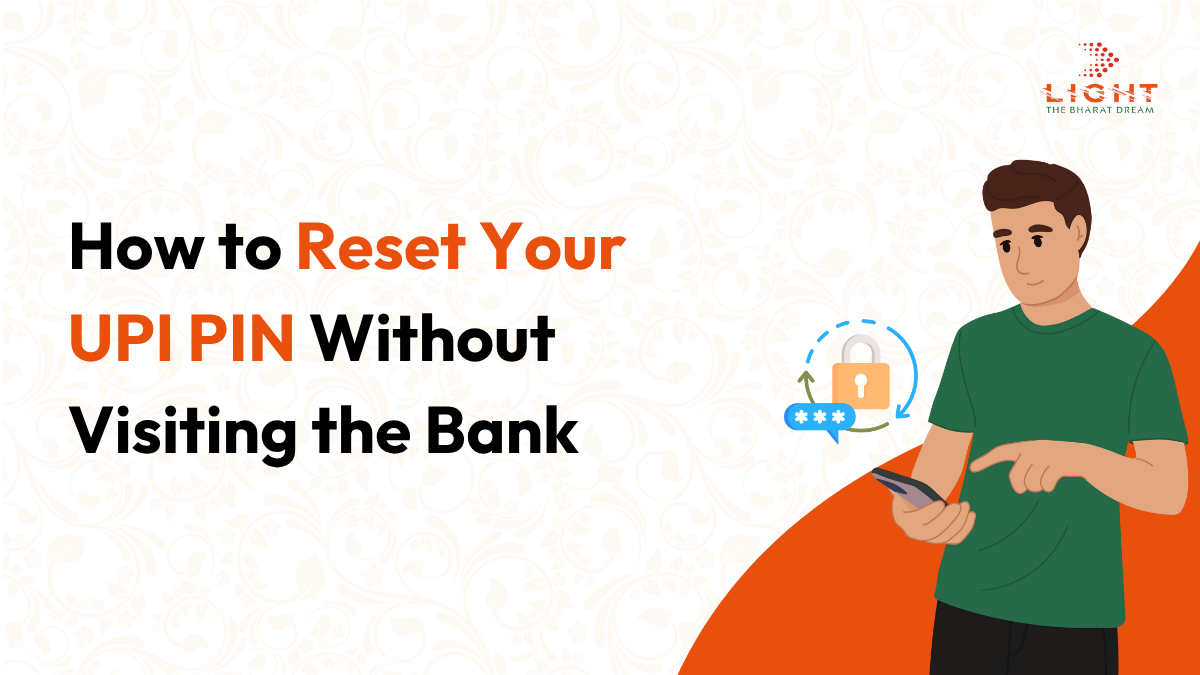 How to Reset UPI PIN Without Visiting the Bank in 2025