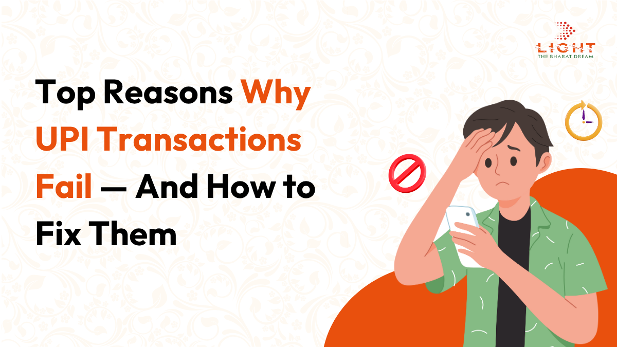 Top Reasons Why UPI Transactions Fail — And How to Fix Them