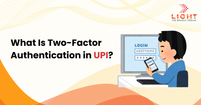 What Is Two-Factor Authentication in UPI?