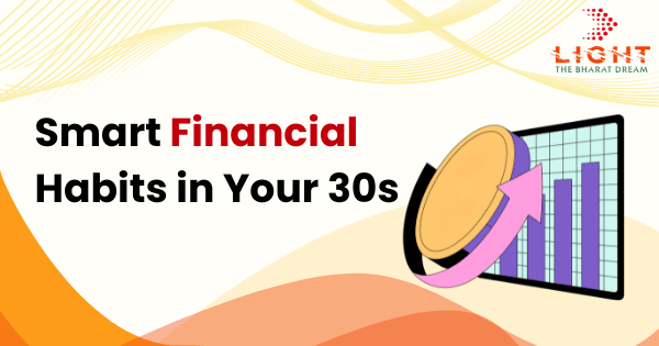 Smart Financial Habits in Your 30s