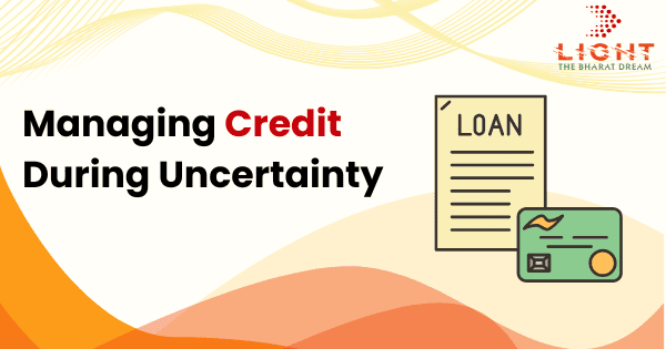 Managing Credit During Uncertainty