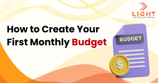 How to Create Your First Monthly Budget
